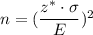 n=(\dfrac{z^*\cdot\sigma}{E})^2