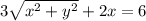 3\sqrt{ {x}^{2} + {y}^{2} } + 2x = 6