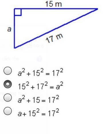 Which equation can be used to find the unknown length, a, in this triangle?  15 m 17 m 3+15² = 172 1