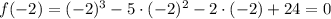 f(-2)=(-2)^3-5\cdot (-2)^2-2\cdot (-2)+24=0