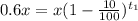 0.6x = x (1-\frac{10}{100})^{t_1}