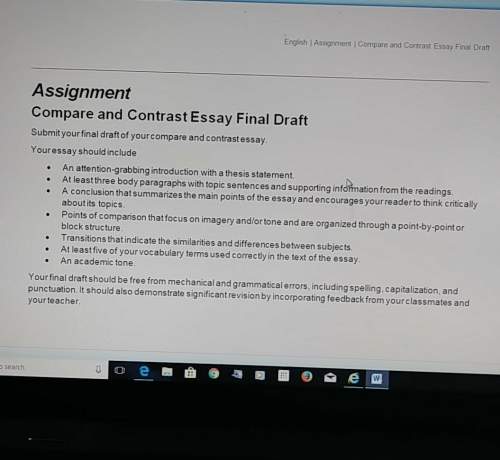 Assignment compare and contrast essay final draft. has anyone done this assignment. can you . asap.