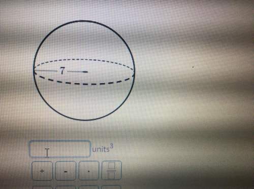 Find the volume of the sphere. either enter an exact answer in terms of find the volume of π or use