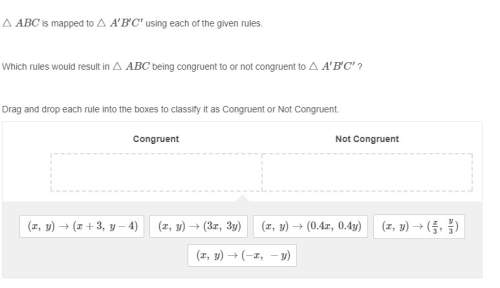△abc is mapped to △a′b′c′ using each of the given rules. which rules would result in △abc being cong
