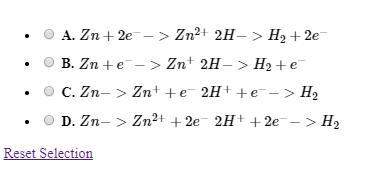 What are the correct half reactions for the following reaction: zn + 2 hcl -&gt; h 2 + zncl 2