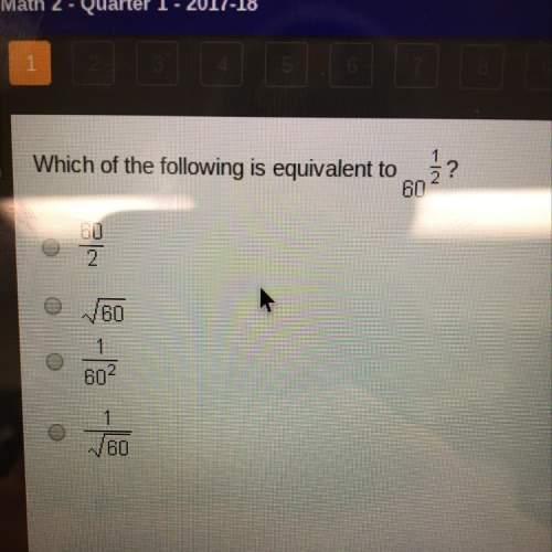Which of the following is equivalent to 60^1/2