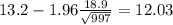 13.2-1.96\frac{18.9}{\sqrt{997}}=12.03