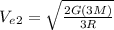 V_e_2=\sqrt{\frac{2G(3M)}{3R}}