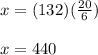 x=(132)(\frac{20}{6})\\\\x=440