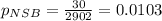 p_{NSB}=\frac{30}{2902}=0.0103