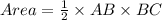 Area =  \frac{1}{2}  \times AB \times BC