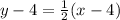 y - 4 = \frac{1}{2} (x - 4)