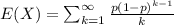 E(X)=\sum_{k=1}^{\infty} \frac{p(1-p)^{k-1}}{k}