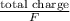 \frac{\text{total charge}}{F}&#10;