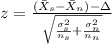 z=\frac{(\bar X_{s}-\bar X_{n})-\Delta}{\sqrt{\frac{\sigma^2_{s}}{n_{s}}+\frac{\sigma^2_{n}}{n_{n}}}}