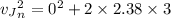v_J_n^2=0^2+2\times 2.38\times 3