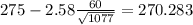 275-2.58\frac{60}{\sqrt{1077}}=270.283