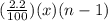 (\frac{2.2}{100})(x)(n-1)