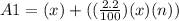 A1 = (x) + ((\frac{2.2}{100})(x)(n))
