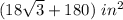 (18\sqrt{3}+180)\ in^{2}