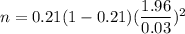 n=0.21(1-0.21)(\dfrac{1.96}{0.03})^2
