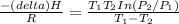 \frac{- (delta) H}{R} = \frac{T_1T_2 In (P_2/P_1)}{T_1-T_2}