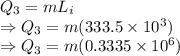 Q_3=mL_i\\\Rightarrow Q_3=m(333.5\times 10^3)\\\Rightarrow Q_3=m(0.3335\times 10^6)