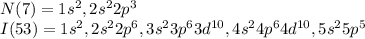 N(7) = 1s^2,2s^22p^3\\I(53) = 1s^2,2s^22p^6,3s^23p^63d^{10},4s^24p^64d^{10},5s^25p^5