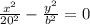 \frac{x^2}{20^2} -\frac{y^2}{b^2} =0