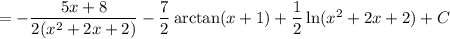 =-\dfrac{5x+8}{2(x^2+2x+2)}-\dfrac72\arctan(x+1)+\dfrac12\ln(x^2+2x+2)+C