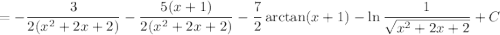 =-\dfrac3{2(x^2+2x+2)}-\dfrac{5(x+1)}{2(x^2+2x+2)}-\dfrac72\arctan(x+1)-\ln\dfrac1{\sqrt{x^2+2x+2}}+C
