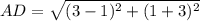 AD=\sqrt{(3-1)^{2}+(1+3)^{2}}
