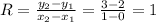 R=\frac{y_2-y_1}{x_2-x_1}=\frac{3-2}{1-0}=1