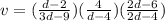 v=(\frac{d-2}{3d-9})(\frac{4}{d-4})(\frac{2d-6}{2d-4})
