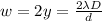 w=2y = \frac{2\lambda D}{d}