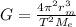 G=\frac{4\pi^2r_m^3}{T^2M_e}
