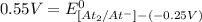 0.55V=E^0_{[At_2/At^-]-(-0.25V)