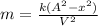 m=\frac{k(A^{2}-x^{2})}{V^{2}}