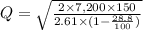 Q=\sqrt{\frac{2\times 7,200\times 150}{2.61\times (1-\frac{28.8}{100})}}