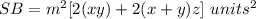 SB=m^{2}[2(xy)+2(x+y)z]\ units^{2}