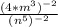 \frac{ (4*m^3)^{-2}  }{(n^5) ^{-2} }