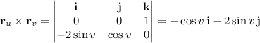 \mathbf r_u\times\mathbf r_v=\begin{vmatrix}\mathbf i&\mathbf j&\mathbf k\\0&0&1\\-2\sin v&\cos v&0\end{vmatrix}=-\cos v\,\mathbf i-2\sin v\,\mathbf j