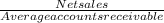 \frac{Net sales}{Average accounts receivable}