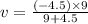 v=\frac{(-4.5)\times9}{9+4.5}