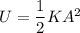 U=\dfrac{1}{2}KA^2