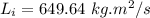 L_i =649.64\ kg.m^2/s