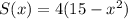 S(x)=4(15-x^2)