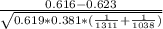 \frac{0.616-0.623}{\sqrt{{0.619*0.381*(\frac{1}{1311} +\frac{1}{1038}) }}}