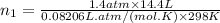 n_{1} = \frac{1.4 atm\times 14.4 L}{0.08206 L.atm/(mol.K)\times298K}