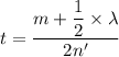 t = \dfrac{m +\dfrac{1}{2}\times \lambda }{2 n'}